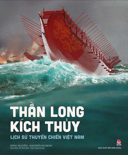 Thần Long Thủy Kích - Lịch Sử Thuyền Chiến Việt Nam