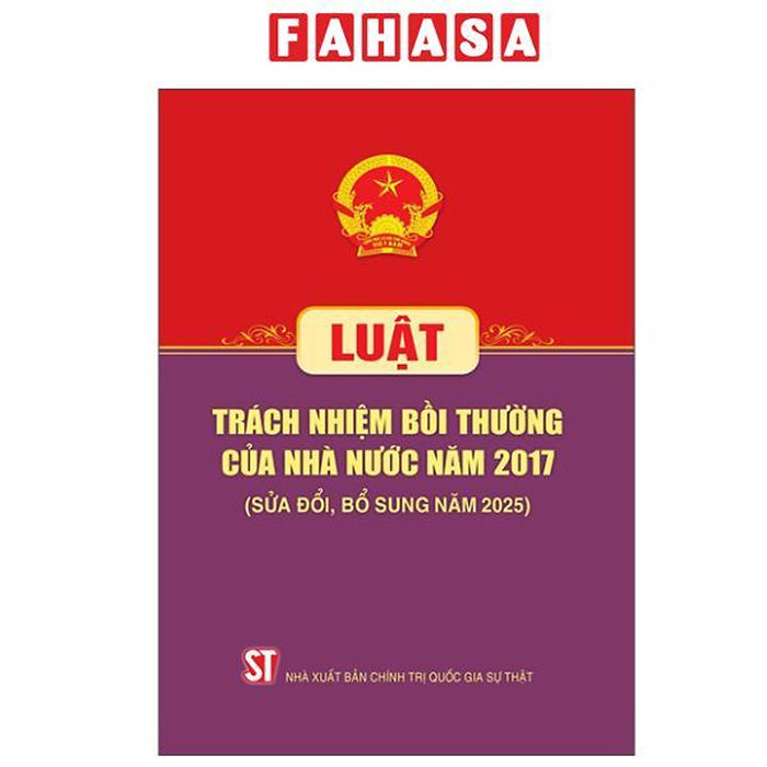 Sách - Luật Trách Nhiệm Bồi Thường Của Nhà Nước Năm 2017 (Sửa Đổi, Bổ Sung Năm 2025)