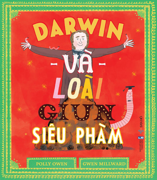 Darwin Và Loài Giun Siêu Phàm | Sách Tranh Thiếu Nhi | Polly Owen | San Hô Books