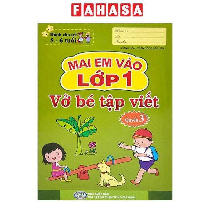 Sách - Mai Em Vào Lớp 1 - Dành Cho Trẻ 5-6 Tuổi - Vở Bé Tập Viết - Quyển 3 (Tái Bản 2024)