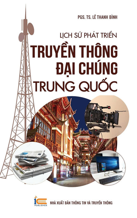 Lịch Sử Phát Triển Truyền Thông Đại Chúng Trung Quốc