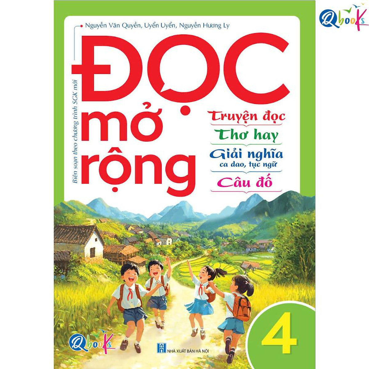 Đọc Mở Rộng - Lớp 4 (Truyện Đọc - Thơ Hay - Giải Nghĩa Ca Dao, Tục Ngữ - Câu Đố) - Bản Quyền