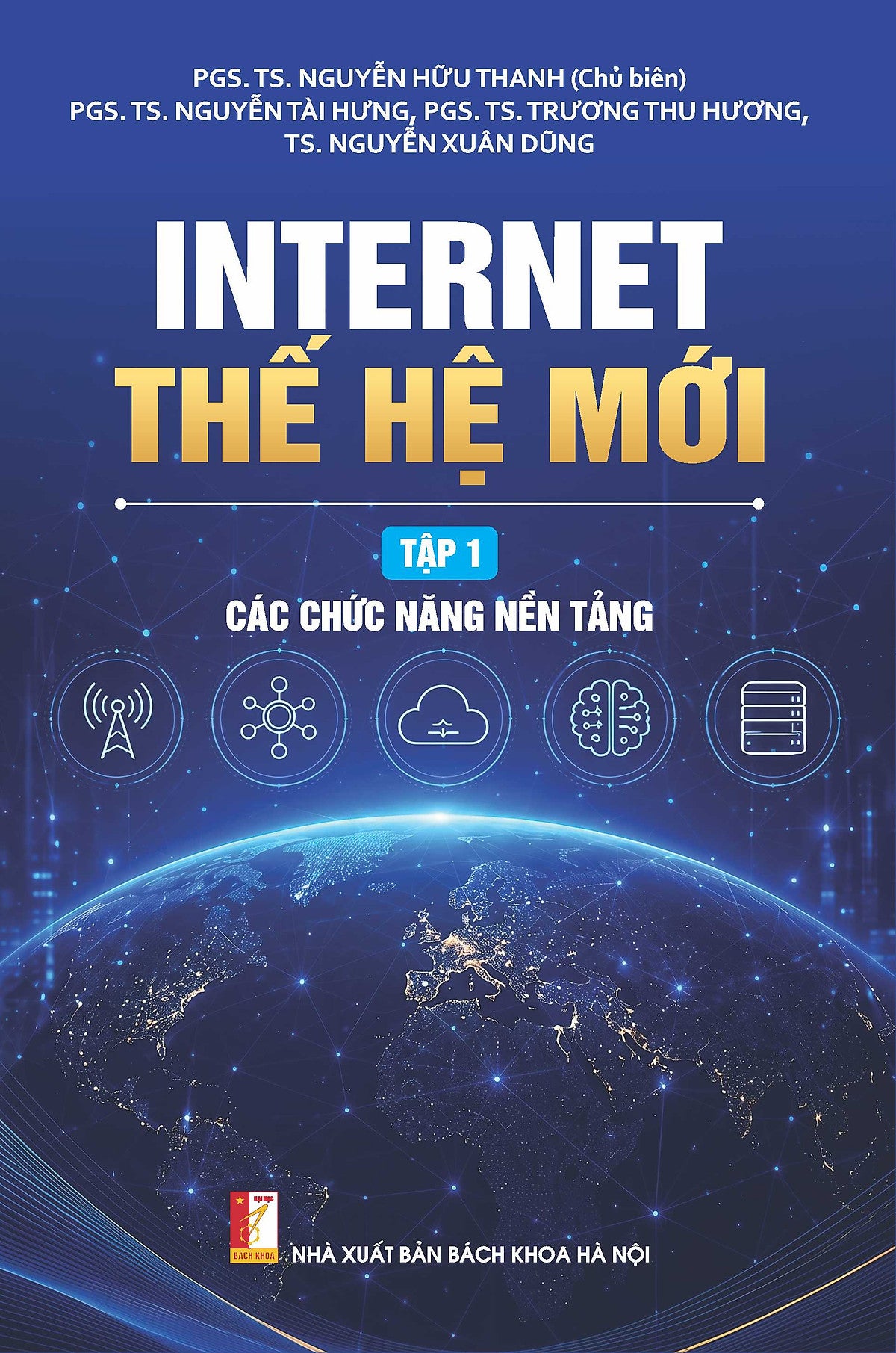 Internet Thế Hệ Mới, Tập 1: Các Chức Năng Nền Tảng
