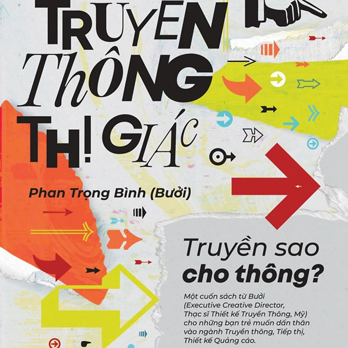 Nghề Truyền Thông Thị Giác: Truyền Sao Cho Thông - Phan Trọng Bình (Bưởi) - Nxb Trẻ