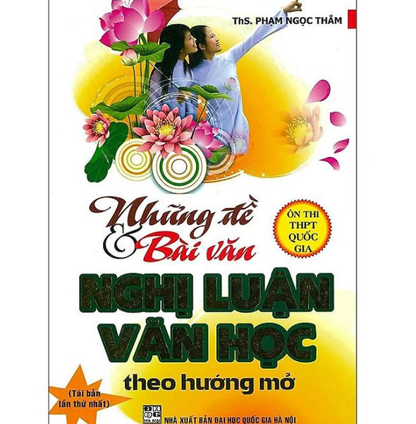 Những Đề Và Bài Văn Nghị Luận Văn Học Theo Hướng Mở