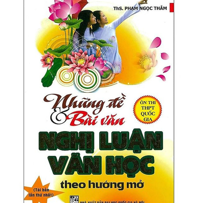 Những Đề Và Bài Văn Nghị Luận Văn Học Theo Hướng Mở