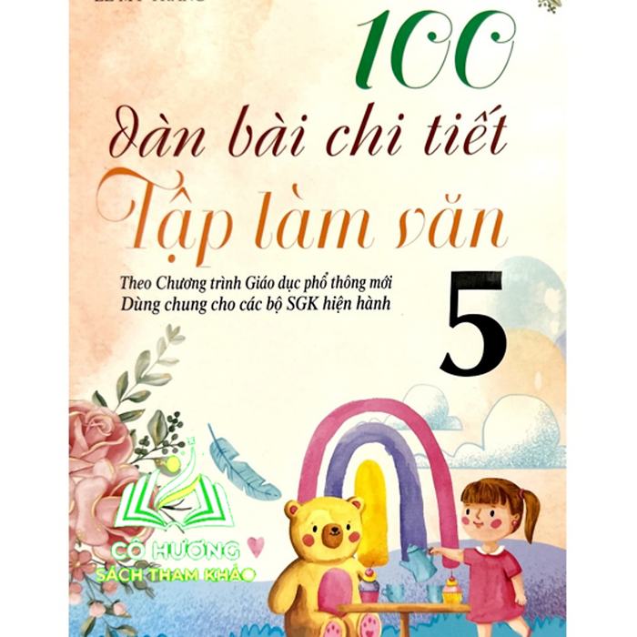 Sách - 100 Dàn Bài Chi Tiết Tập Làm Văn Lớp 5 - Biên Soạn Theo Chương Trình Giáo Dục Phổ Thông Mới (Bt)