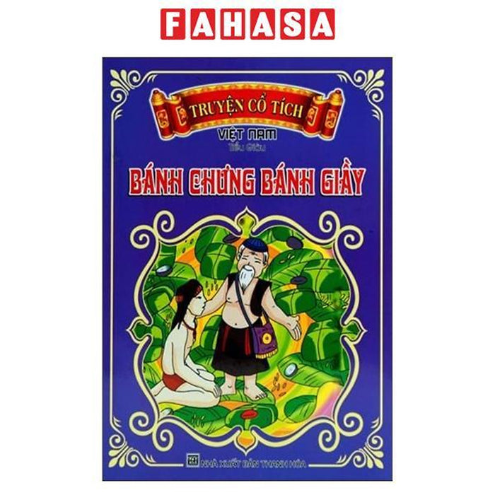 Sách - Truyện Cổ Tích Việt Nam - Bánh Chưng Bánh Giầy