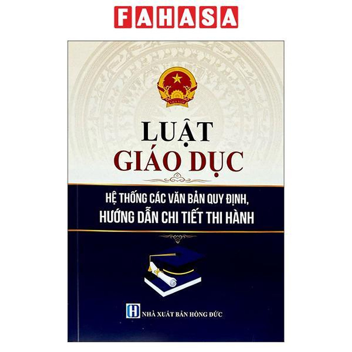 Sách - Luật Giáo Dục - Hệ Thống Các Văn Bản Quy Định, Hướng Dẫn Chi Tiết Thi Hành
