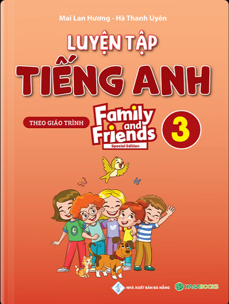 Sách Tiếng Anh Mai Lan Hương - Luyện Tập Tiếng Anh Lớp 3 – Family And Friends – Special Edition