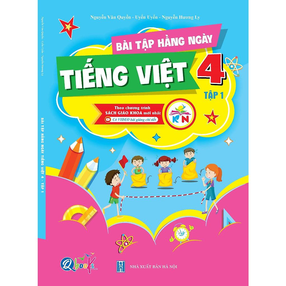 Bài Tập Hằng Ngày Tiếng Việt Lớp 4 - Tập 1 (Kết Nối Tri Thức Với Cuộc Sống) - Bản Quyền