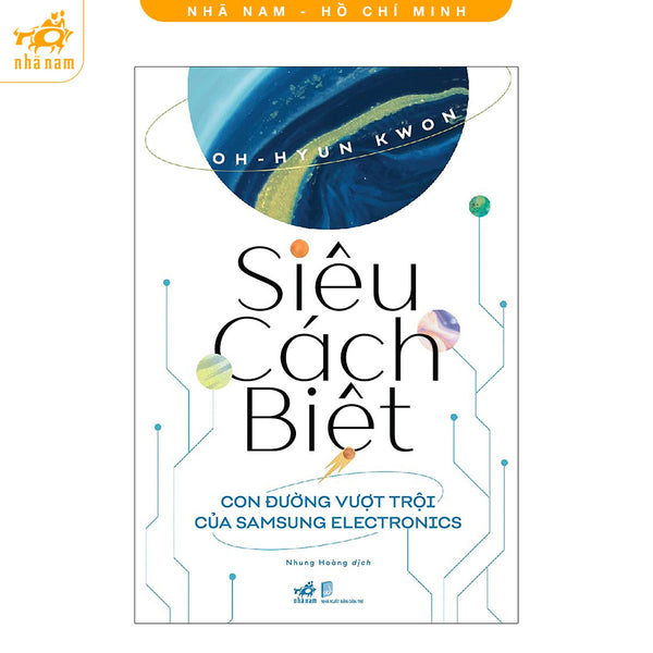 Sách - Siêu Cách Biệt - Con Đường Vượt Trội Của Samsung Electronics (Nhã Nam Hcm)