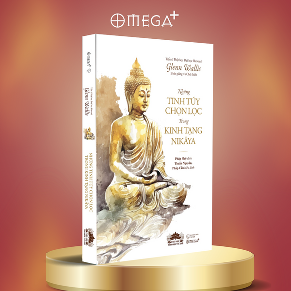 Những Tinh Túy Chọn Lọc Trong Kinh Tạng Nikāya - Glenn Wallis - Omega Plus