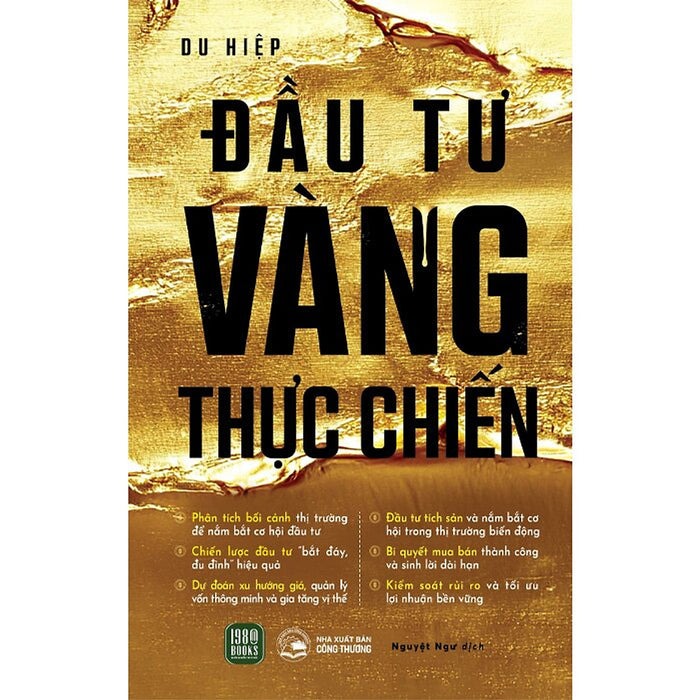 Đầu Tư Vàng Thực Chiến - Du Hiệp - Nguyệt Ngư Dịch - 1980 Books – Nxb Công Thương