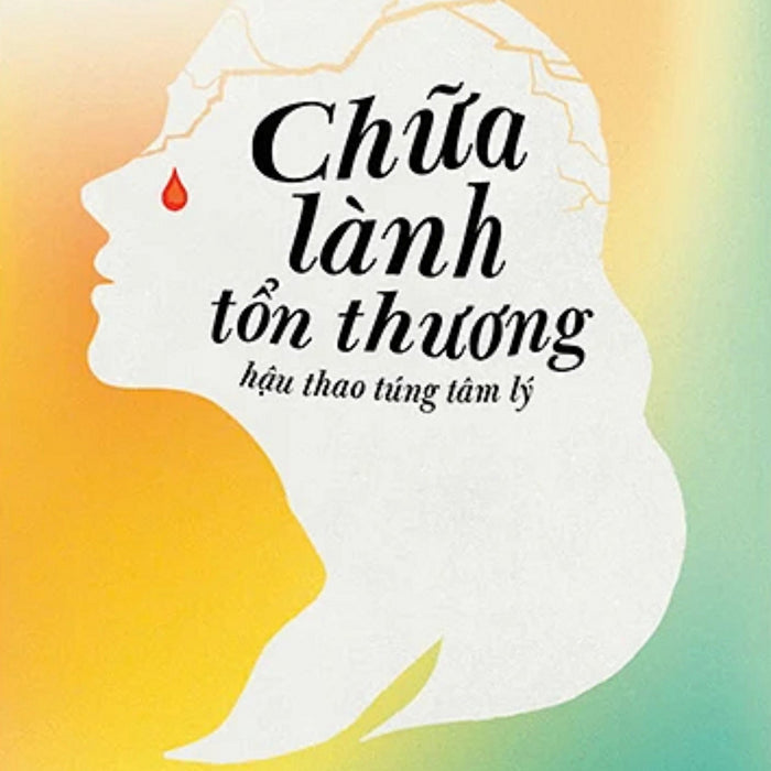 Chữa Lành Tổn Thương Hậu Thao Túng Tâm Lý - Al