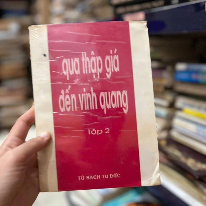 Qua Thập Giá Đến Vinh Quang - Tập 2