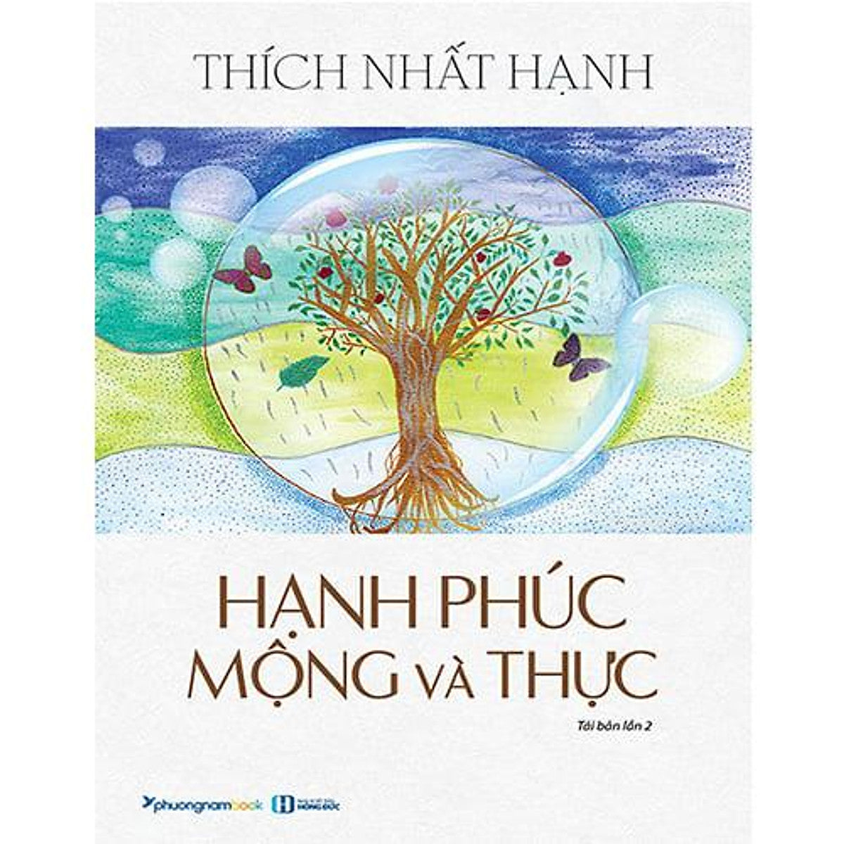 Sách Hạnh Phúc Mộng Và Thực (Tái Bản Năm 2019)