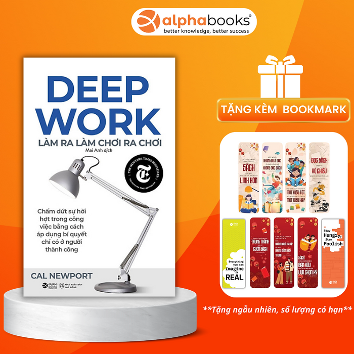 Deep Work - Làm Ra Làm Chơi Ra Chơi