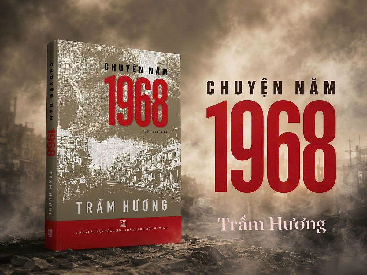 Chuyện Năm 1968 – Tập Truyện Ký – Trầm Hương – Nxb Tổng Hợp Tp.Hcm