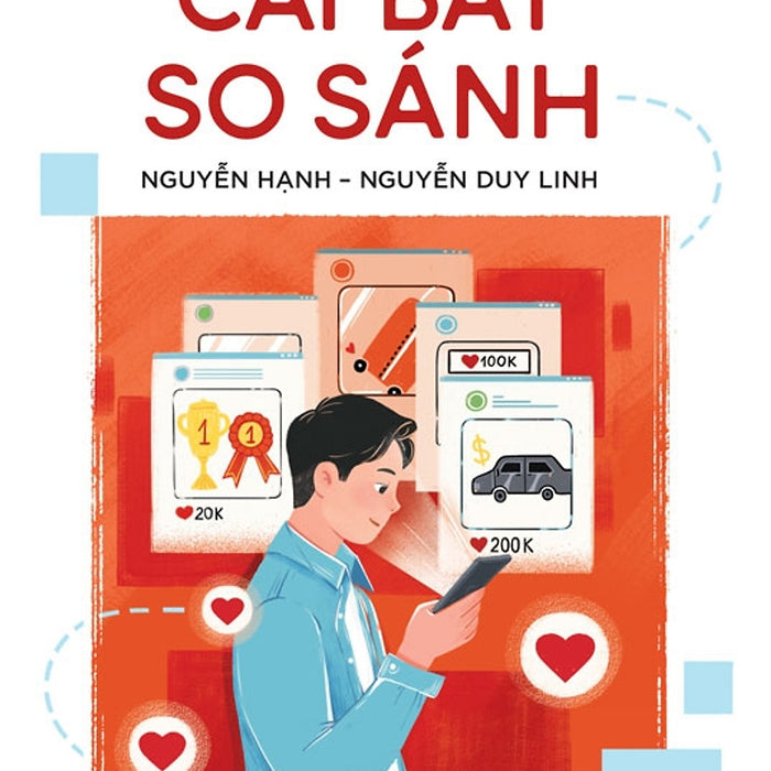Truyện Tâm Lý Học Đường: Cái Bẫy So Sánh - Nguyễn Hạnh, Nguyễn Duy Linh - Nxb Trẻ