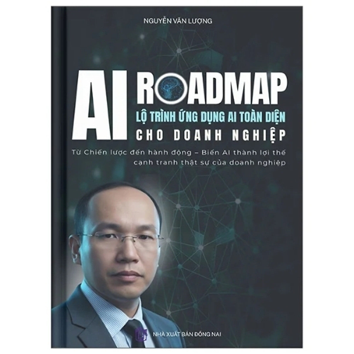 Sách Ai Roadmap - Lộ Trình Ứng Dụng Ai Toàn Diện Cho Doanh Nghiệp