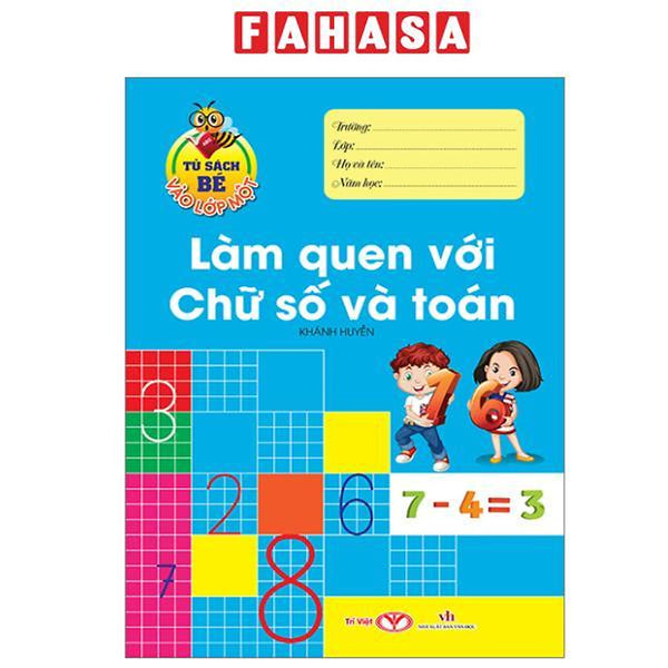 Sách - Tủ Sách Bé Vào Lớp Một - Làm Quen Với Chữ Số Và Toán