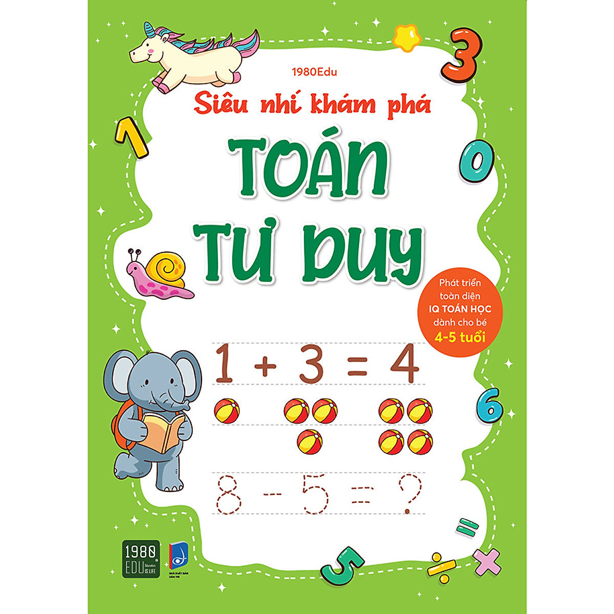 Sách Siêu Nhí Khám Phá Toán Tư Duy (Dành Cho Bé Từ 4-5 Tuổi)