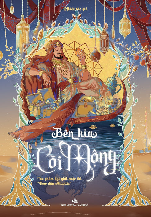 Sách - Bên Kia Cõi Mộng - Truyện Ngắn Fantasy Xuất Sắc Tuyển Chọn Từ Cuộc Thi Theo Dấu Atlantis