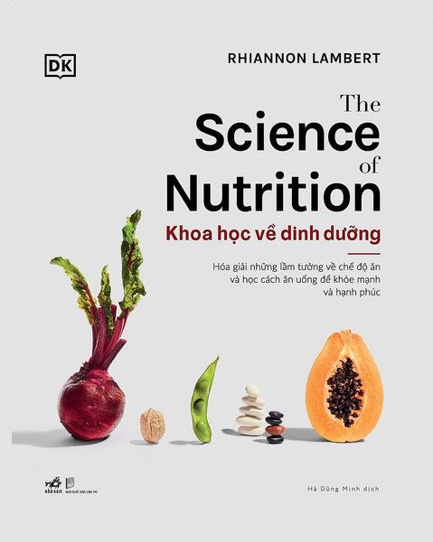 Sách Khoa Học Về Dinh Dưỡng - The Science Of Nutrition
