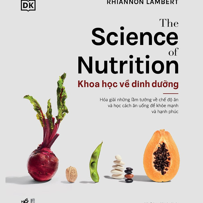 Sách Khoa Học Về Dinh Dưỡng - The Science Of Nutrition