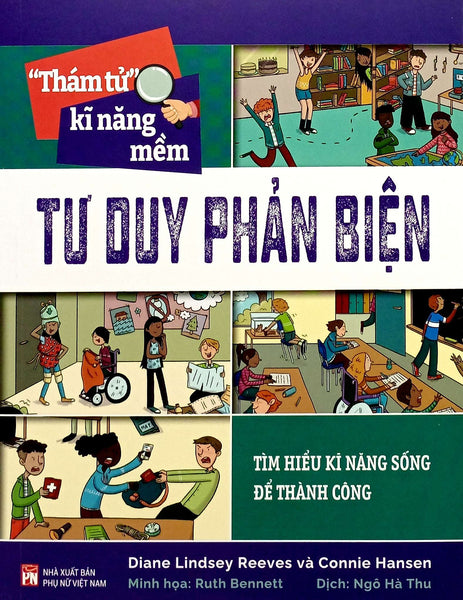 Sách - “Thám Tử” Kĩ Năng Mềm - Tư Duy Phản Biện (Pn)