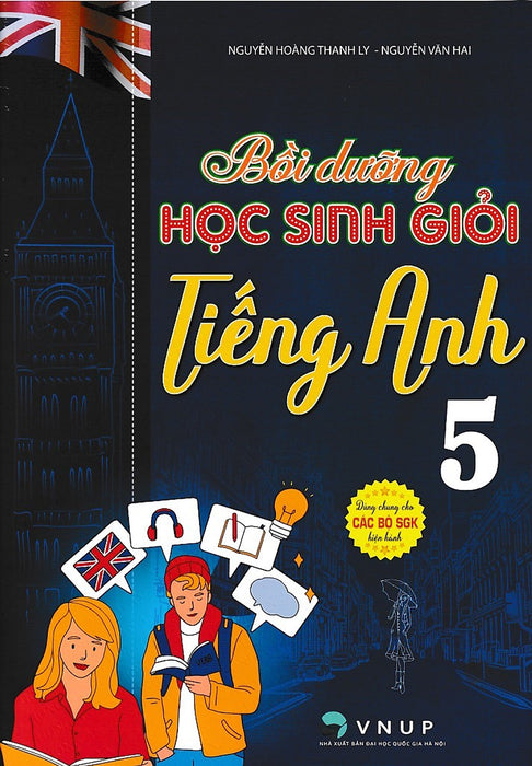 Bồi Dưỡng Học Sinh Giỏi Tiếng Anh 5 - Dùng Chung Cho Các Bộ Sgk