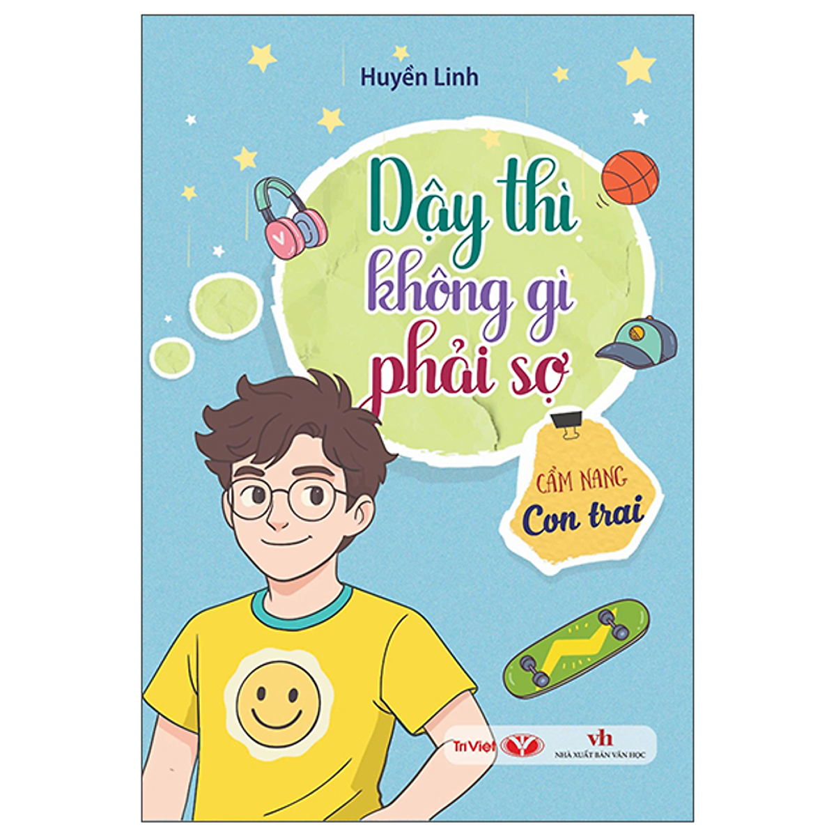 Sách Dậy Thì Không Gì Phải Sợ - Cẩm Nang Con Trai
