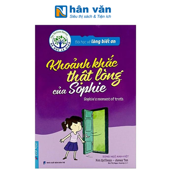 Bài Học Về Lòng Biết Ơn - Khoảnh Khắc Thật Lòng Của Sophie (Song Ngữ Anh - Việt) (Tái Bản 2024)