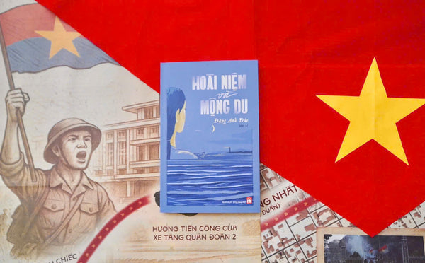 Hoài Niệm Và Mộng Du (Hồi Ký) – Đặng Anh Đào – Nxb Phụ Nữ