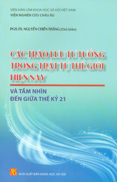 Các Trào Lưu Tư Tưởng Trong Thế Giới Hiện Nay Và Tầm Nhìn Đến Giữa Thế Kỷ 21