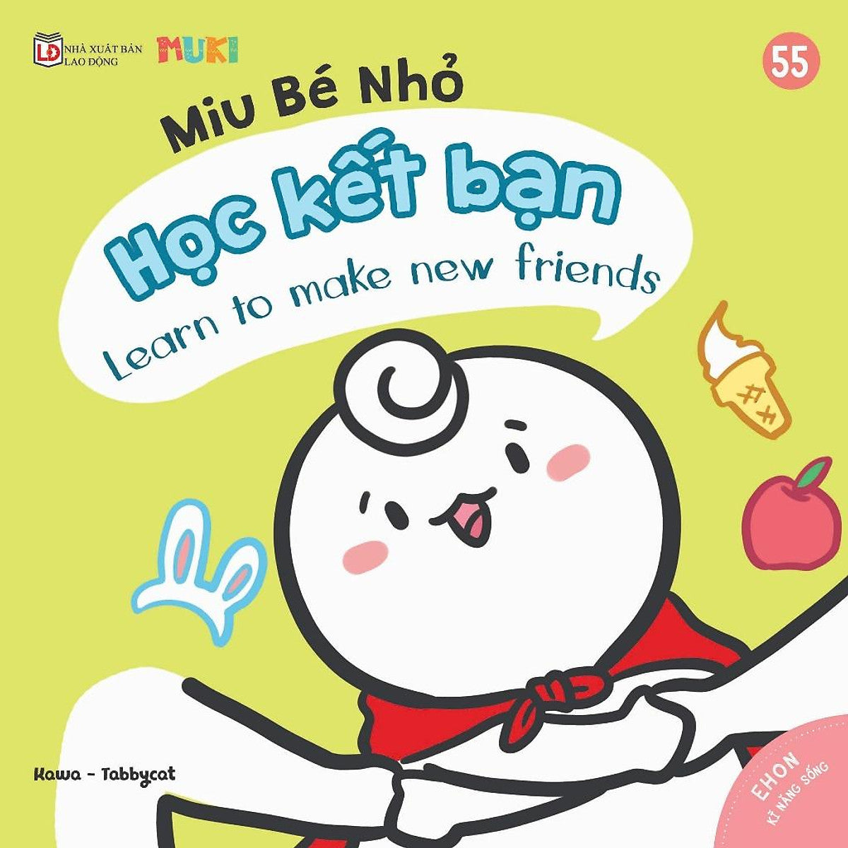 Sách Ehon Kỹ Năng Sống Miu Bé Nhỏ Phần 5 - Học Kết Bạn