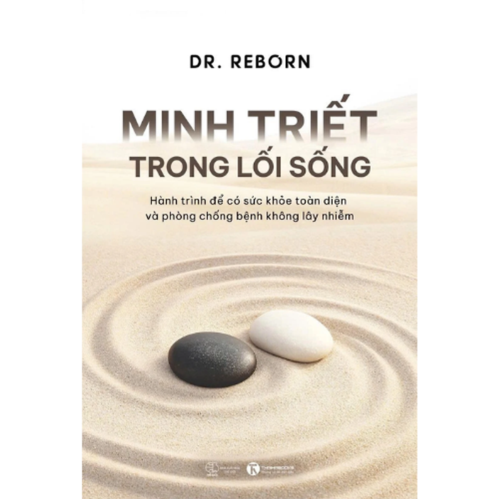 Minh Triết Trong Lối Sống - Hành Trình Để Có Sức Khoẻ Toàn Diện Và Phòng Chống Bệnh Không Lây Nhiễm