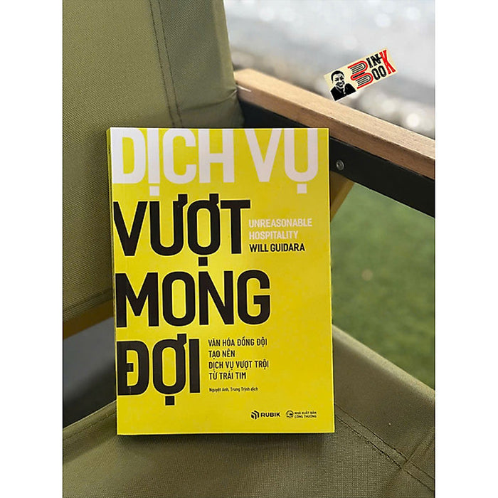 DịCh Vụ VượT Mong ĐợI – Will Guidara – Nhiều Dịch Giả - Rubik Books
