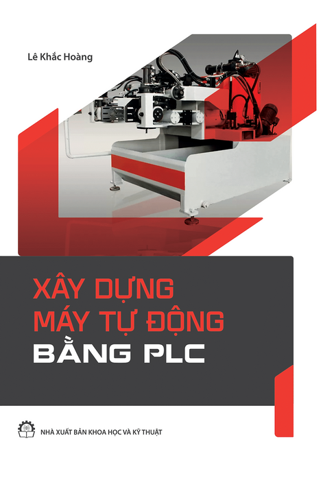 Xây Dựng Máy Tự Động Bằng Plc (Nxb Kh&Kt)