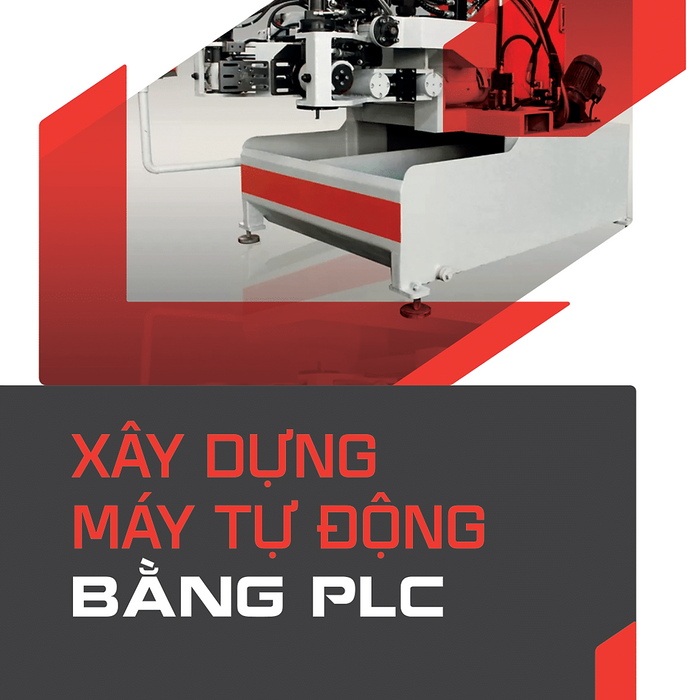 Xây Dựng Máy Tự Động Bằng Plc (Nxb Kh&Kt)