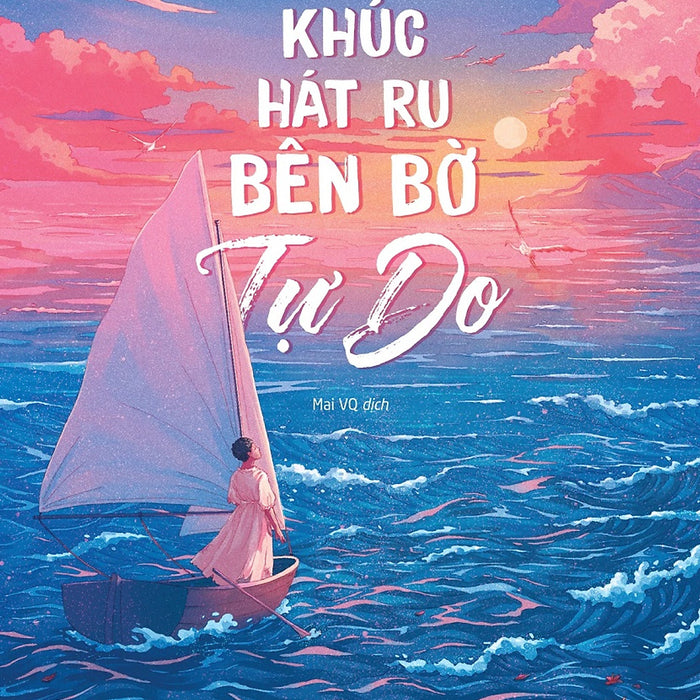 Khúc Hát Ru Bên Bờ Tự Do