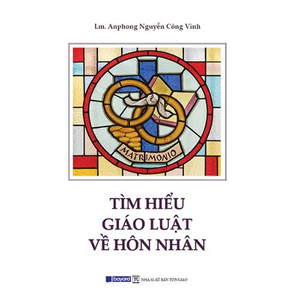 Sách - Tìm Hiểu Giáo Luật Về Hôn Nhân - Bayard Việt Nam