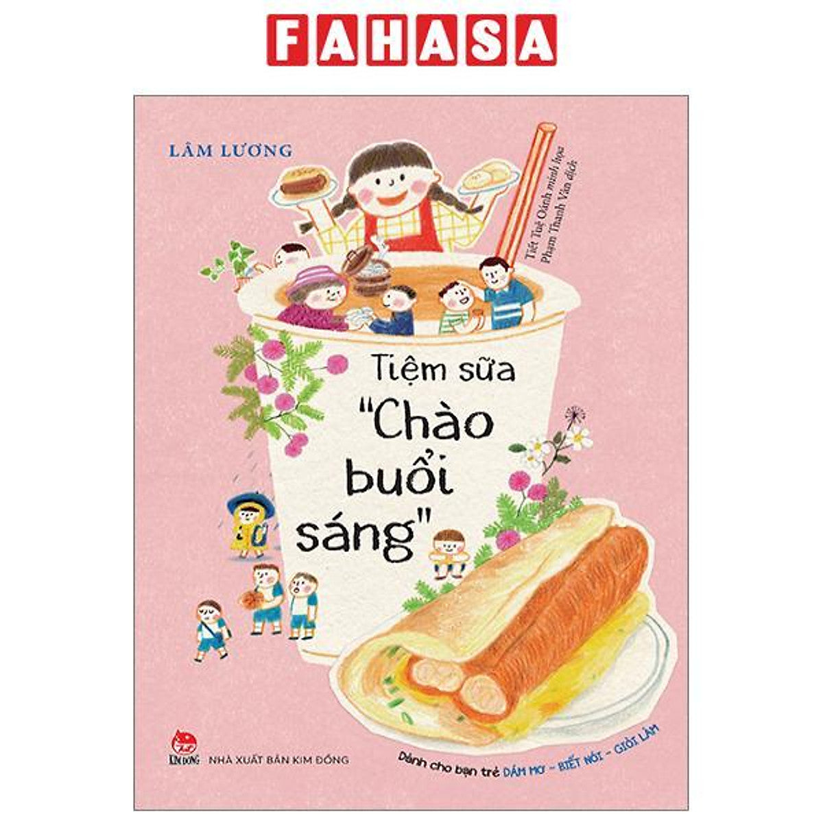 Dành Cho Bạn Trẻ Dám Mơ-Biết Nói-Giỏi Làm - Tiệm Sữa 