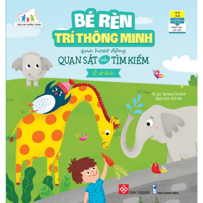 Bé Rèn Trí Thông Minh Qua Hoạt Động Quan Sát Và Tìm Kiếm - Ở Sở Thú