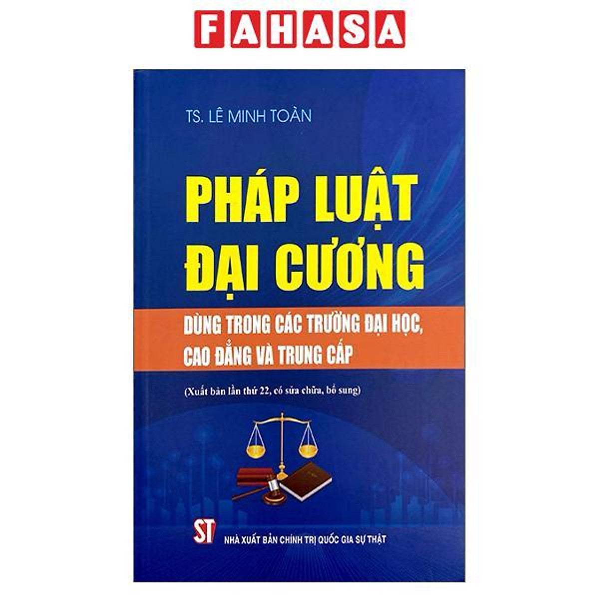 Sách - Pháp Luật Đại Cương - Dùng Trong Các Trường Đại Học, Cao Đẳng Và Trung Cấp