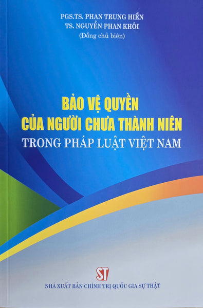 Bảo Vệ Quyền Của Người Chưa Thành Niên Trong Pháp Luật Việt Nam