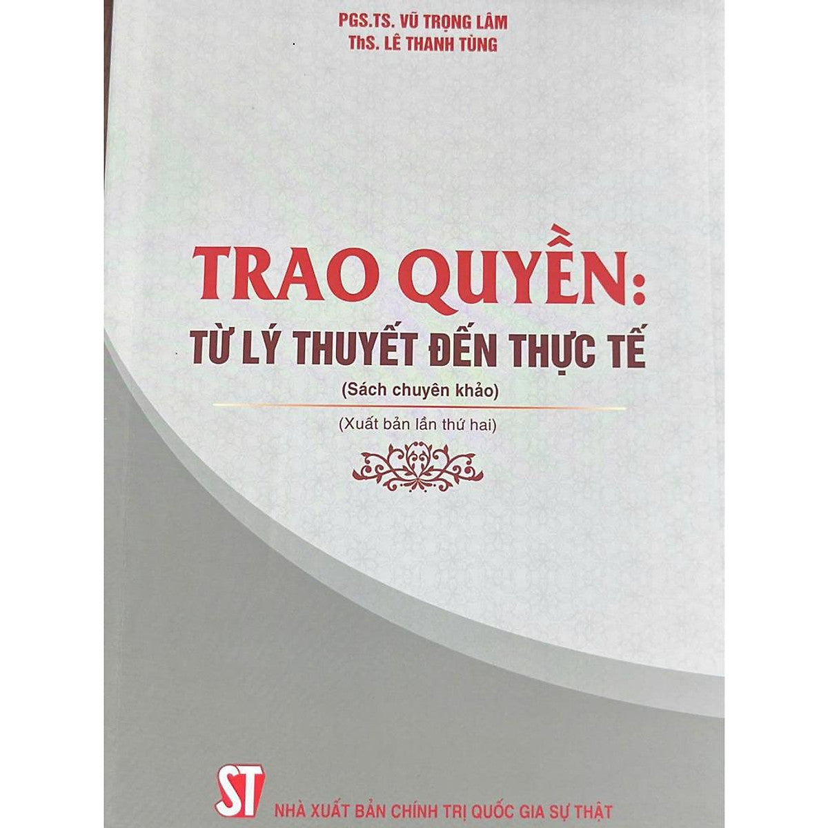 Trao Quyền: Từ Lý Thuyết Đến Thực Tế ( Sách Chuyên Khảo ) Xuất Bản Lần Thứ Hai