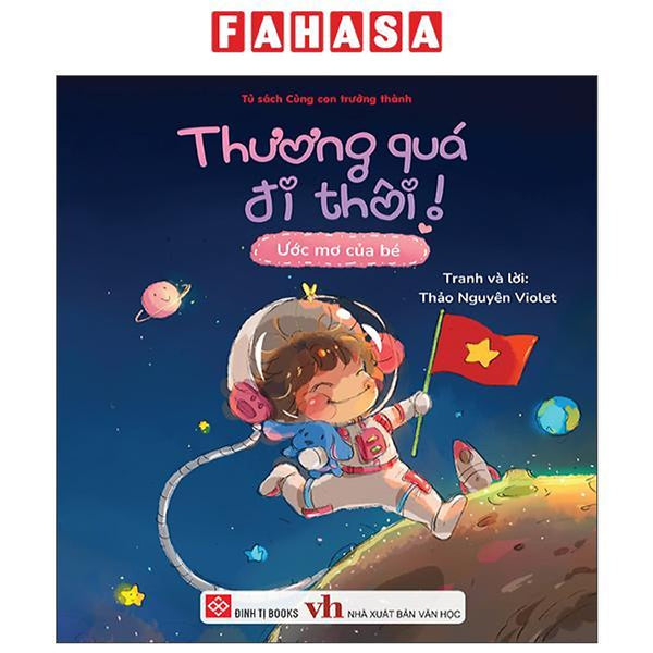 Sách - Thương Quá Đi Thôi! - Ước Mơ Của Bé