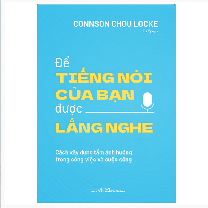 Sách: Để Tiếng Nói Của Bạn Được Lắng Nghe (Tb)